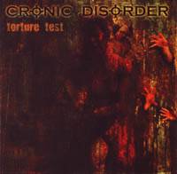 Cronic Disorder : Torture Test